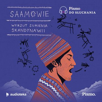 Saamowie. Wyrzut sumienia Skandynawii