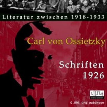 Schriften 1926 audiobook, Carl von Ossietzky