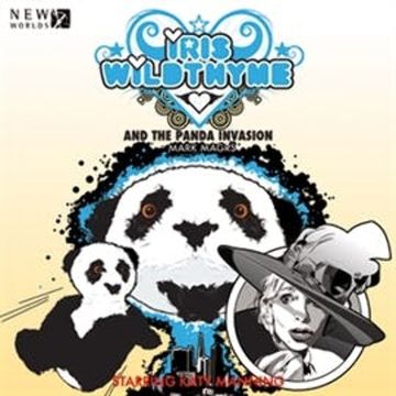 The Panda Invasion (Iris Wildthyme 2-4) audiobook, Mark Magrs