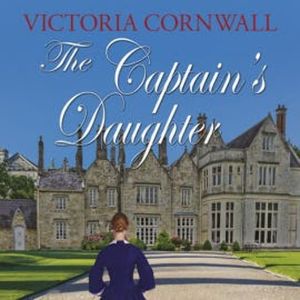 The Captain's Daughter, Victoria Cornwall
