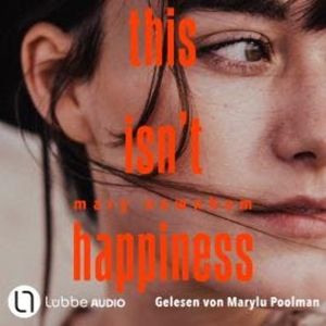 This isn't happiness (Ungekürzt), Mary Newnham