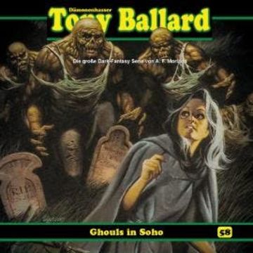 Tony Ballard, Folge 58: Ghouls in Soho audiobook, Thomas Birker