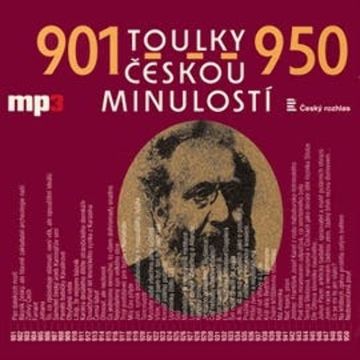 Toulky českou minulostí 901 - 950 audiobook, Josef Veselý