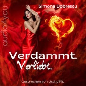 Verdammt. Verliebt. audiobook, Simona Dobrescu