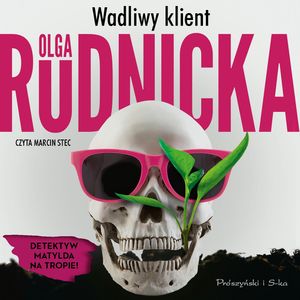 Wadliwy klient, Olga Rudnicka