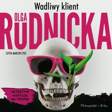 Wadliwy klient audiobook, Olga Rudnicka