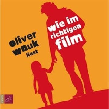 Wie im richtigen Film audiobook, Oliver Wnuk