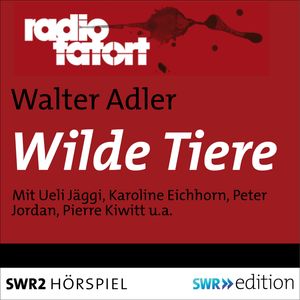 Wilde Tiere, Walter Adler