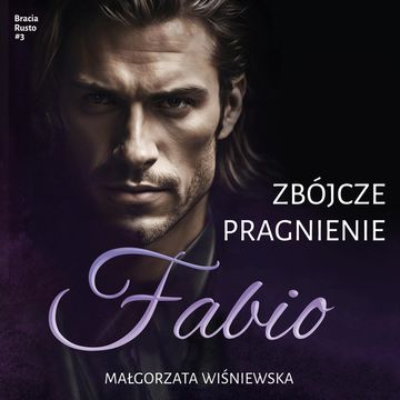 Zabójcze pragnienie. Fabio. Tom 3 audiobook, Małgorzata Wiśniewska