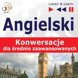Angielski na mp3 Konwersacje dla średnio zaawansowanych, Dorota Guzik