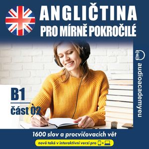 Angličtina – slovní zásoba B1 – část 2, Audioacademyeu