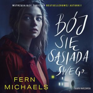 Bój się sąsiada swego…, Fern Michaels