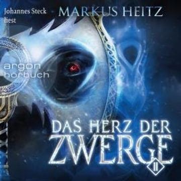 Das Herz der Zwerge 2 (Ungekürzte Lesung), Markus Heitz