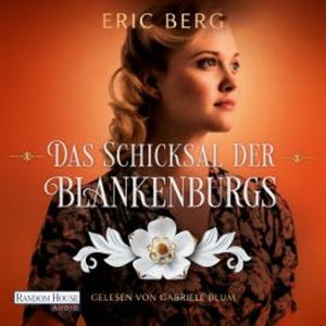 Das Schicksal der Blankenburgs, Eric Berg