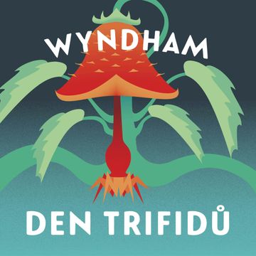 Den trifidů audiobook, John Wyndham