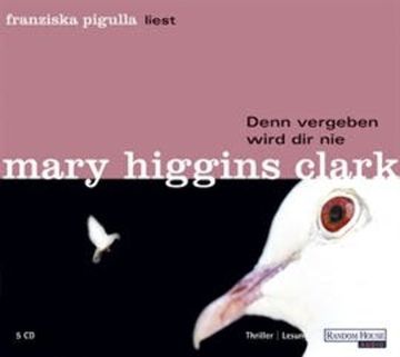 Denn vergeben wird dir nie audiobook, Mary Higgins Clark