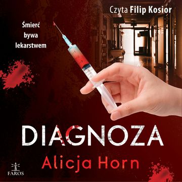 Diagnoza, Alicja Horn