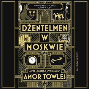 Dżentelmen w Moskwie, Amor Towles