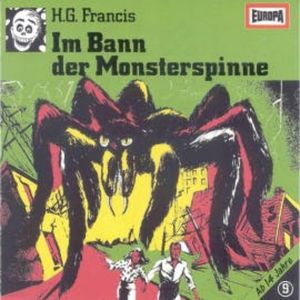Folge 09: Im Bann der Monsterspinne, H.G. Francis