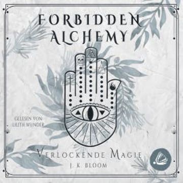 Forbidden Alchemy 2 - Verlockende Magie audiobook, J. K. Bloom