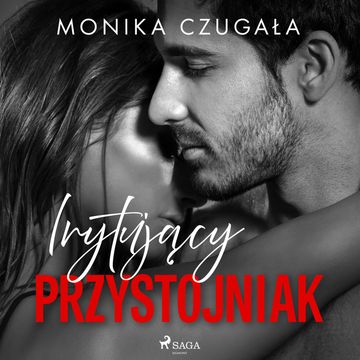 Irytujący przystojniak audiobook, Monika Czugała