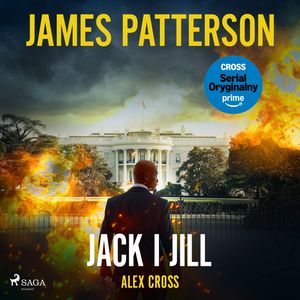 Jack i Jill. Alex Cross. Tom 3, James Patterson