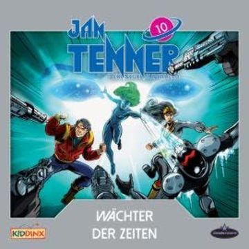Jan Tenner, Der neue Superheld, Folge 10: Wächter der Zeiten audiobook, Kevin Hayes