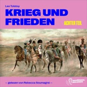 Krieg und Frieden (Achter Teil), Leo Tolstoy