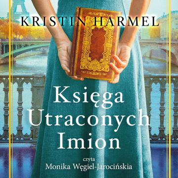 Księga utraconych imion audiobook, Kristin Harmel