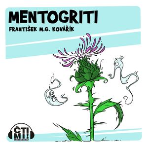 Mentogriti, František M. G. Kovářík