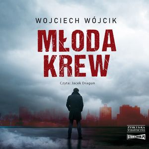 Młoda krew, Wojciech Wójcik