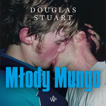 Młody Mungo audiobook, Douglas Stuart