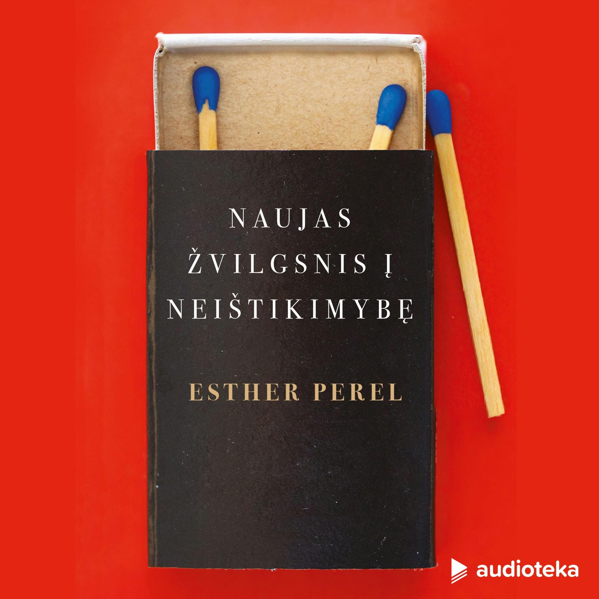 NAUJAS ŽVILGSNIS Į NEIŠTIKIMYBĘ“ audioknyga – Esther Perel