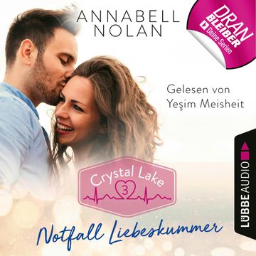 Notfall Liebeskummer (Crystal Lake 3) audiobook, Annabell Nolan