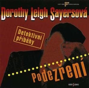 Podezření, Dorothy Leigh Sayersová