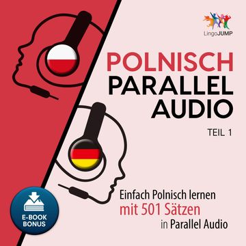 Polnisch Parallel Audio - Teil 1 audiobook, Lingo Jump