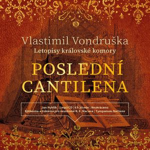 Poslední cantilena, Vlastimil Vondruška