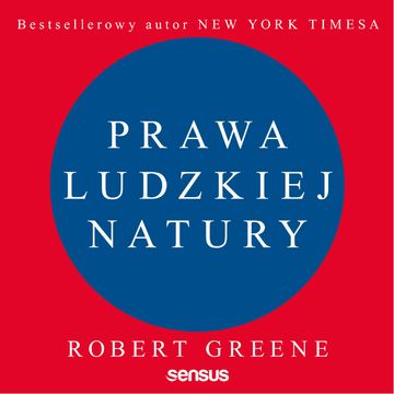 Prawa ludzkiej natury, Robert Greene