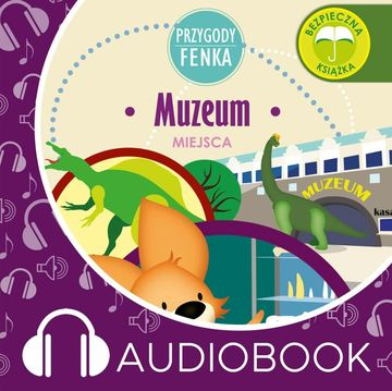 Przygody Fenka. Muzeum audiobook, Magdalena Gruca