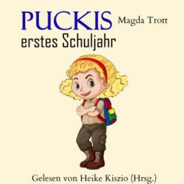 Puckis erstes Schuljahr audiobook, Magda Trott