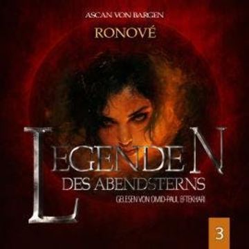 Ronové - Legenden des Abendsterns, Folge 3 (Ungekürzt) audiobook, Ascan von Bargen
