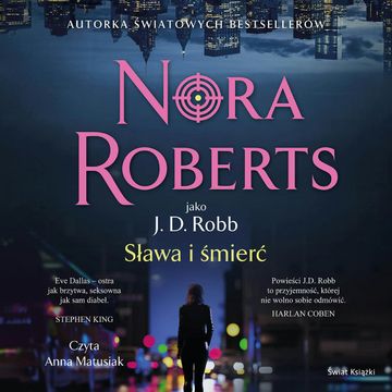 Sława i śmierć audiobook, Nora Roberts
