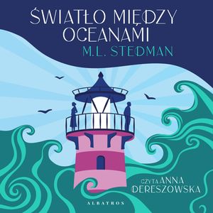 Światło między oceanami, M.L. Stedman