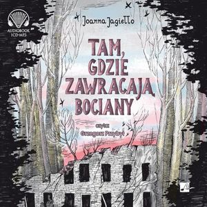 Tam, gdzie zawracają bociany, Joanna Jagiełło