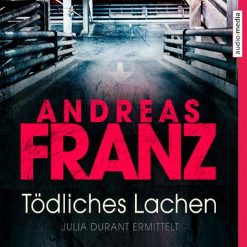 Tödliches Lachen audiobook, Andreas Franz