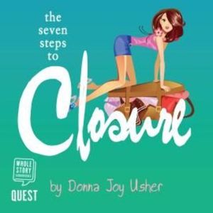 The Seven Steps to Closure, Donna Joy Usher