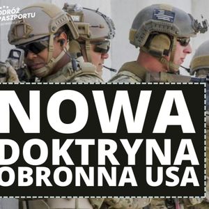 USA piszą nową doktrynę obronną. Rozwój Wietnamu i dzieci Trumpa | Poranek Geopolityczny, Mateusz Grzeszczuk