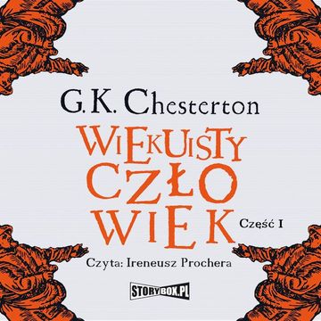 Wiekuisty człowiek. Tom 1 audiobook, Gilbert Keith Chesterton