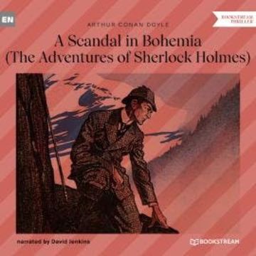 A Scandal in Bohemia - The Adventures of Sherlock Holmes (Unabridged) audiobook, Sir Arthur Conan Doyle