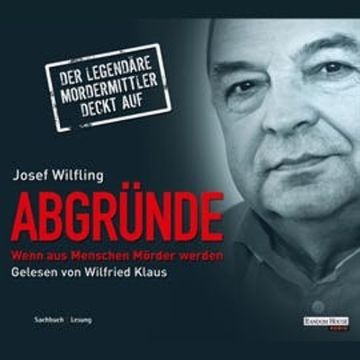Abgründe audiobook, Josef Wilfling